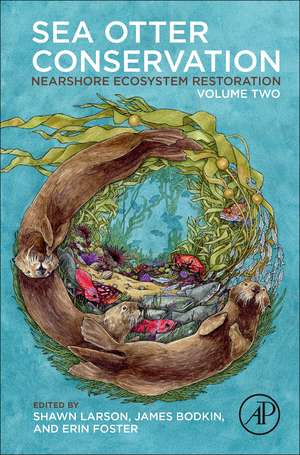 Sea Otter Conservation II: Nearshore Ecosystem Restoration de Shawn Larson