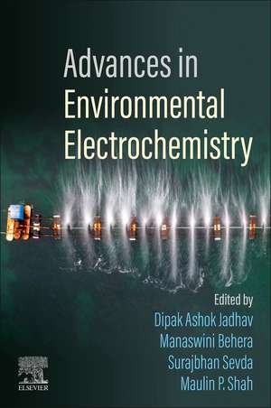 Advances in Environmental Electrochemistry de Dipak Ashok Jadhav