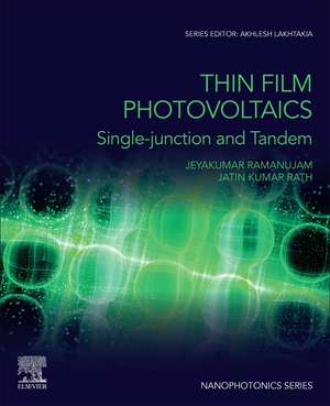 Thin Film Photovoltaics: Single-junction and Tandem de Jeyakumar Ramanujam