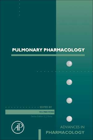 Pulmonary Pharmacology de W.S Fred Wong