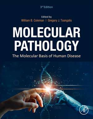 Molecular Pathology: The Molecular Basis of Human Disease de Gregory J. Tsongalis