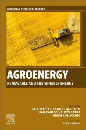 Agroenergy: Renewable and Sustainable Energy de Lina María Grajales Agudelo