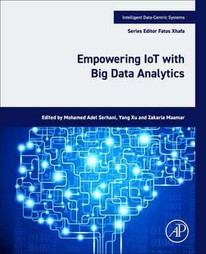 Empowering IoT with Big Data Analytics de Mohamed Adel Serhani