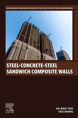 Steel-Concrete-Steel Sandwich Composite Walls de Jia-Bao Yan