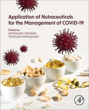 Application of Nutraceuticals for the Management of COVID-19 de Amirhossein Sahebkar