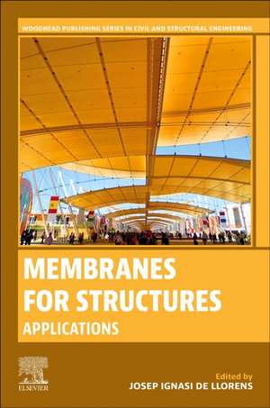 Membranes for Structures: Applications de Josep Ignasi de Llorens