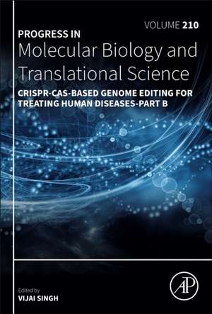 CRISPR-Cas-Based Genome Editing for Treating Human Diseases - Part B de Vijai Singh