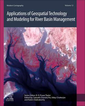 Applications of Geospatial Technology and Modeling for River Basin Management de Subodh Chandra Pal