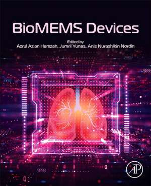 BioMEMS Devices de Azrul Azlan Hamzah