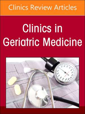 Pressure Injuries & Chronic Wounds, An Issue of Clinics in Geriatric Medicine de Jeffrey M. Levine