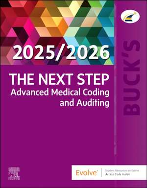 Buck's The Next Step: Advanced Medical Coding and Auditing, 2025/2026 Edition de Elsevier Inc