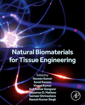 Natural Biomaterials for Tissue Engineering de Naveen Kumar