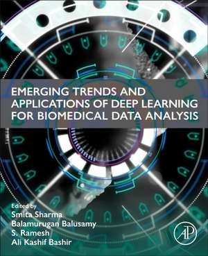 Emerging Trends and Applications of Deep Learning for Biomedical Data Analysis de Smita Sharma