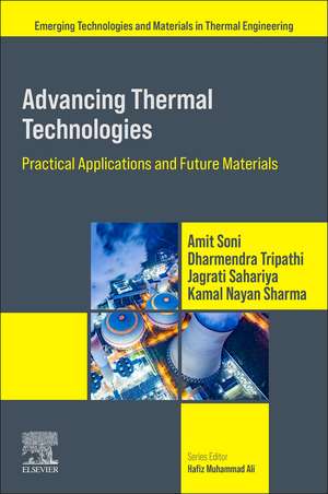 Advancing Thermal Technologies: Practical Applications and Future Materials de Amit Soni