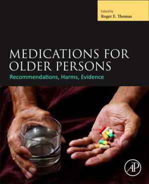 Medications for Older Persons: Recommendations, Harms, Evidence de Roger Thomas