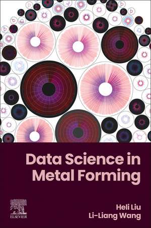 Data Science in Metal Forming de Li-Liang Wang