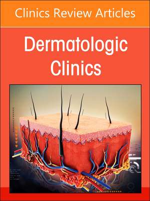 Innovation in Dermatology, An Issue of Dermatologic Clinics de Jashin J. Wu