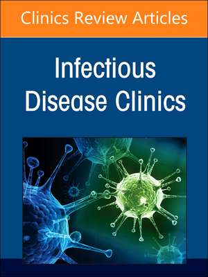 Hot Topics in Lung Infections, An Issue of Infectious Disease Clinics of North America de Rachael Lee