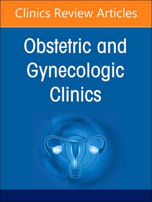 Addressing Mental Health in Obstetrics and Gynecology, An Issue of Obstetrics and Gynecology Clinics de Iffath Abbasi Hoskins