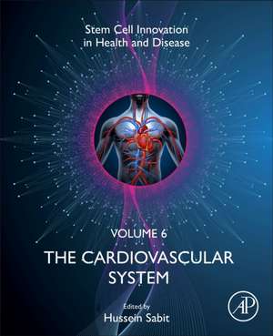 The Cardiovascular System: From Bench to Bedside de Hussein Hassan Sabit