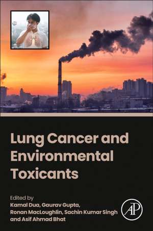 LUNG CANCER TOXICANTS de Kamal Dua