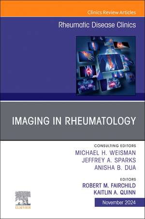 Imaging in Rheumatology, An Issue of Rheumatic Disease Clinics of North America de Robert M. Fairchild