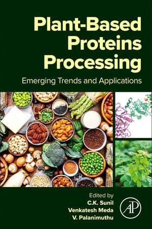 Plant-Based Proteins Processing de C K Sunil