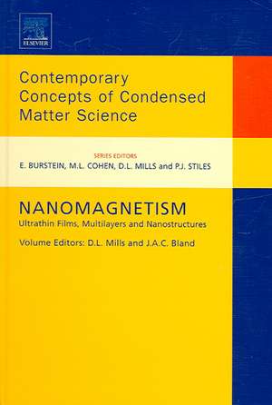 Nanomagnetism: Ultrathin Films, Multilayers and Nanostructures de D.L. L. Mills