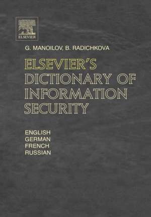 Elsevier's Dictionary of Information Security de G. Manoilov