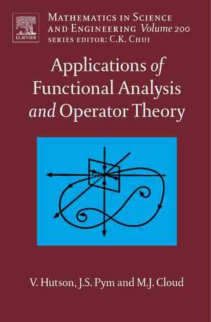 Applications of Functional Analysis and Operator Theory de V. Hutson