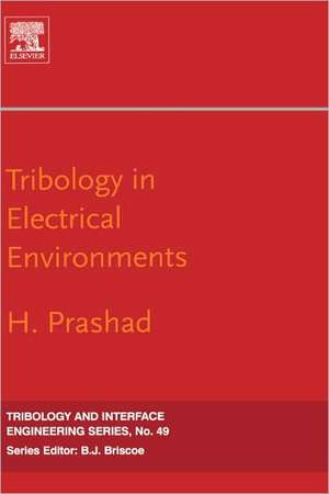 Tribology in Electrical Environments de H. Prashad