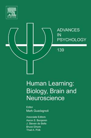 Human Learning: Biology, Brain, and Neuroscience de Aaron S. Benjamin