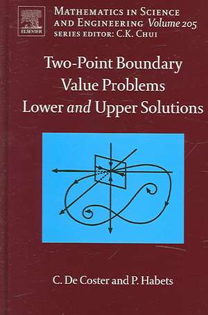 Two-Point Boundary Value Problems: Lower and Upper Solutions de C. De Coster