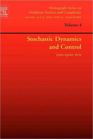 Stochastic Dynamics and Control de Jian-Qiao Sun