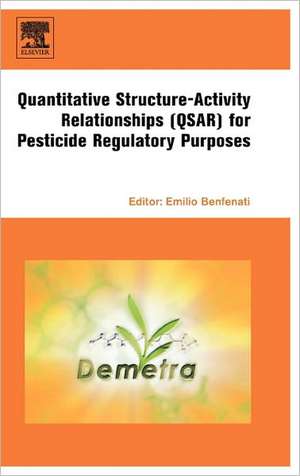 Quantitative Structure-Activity Relationships (QSAR) for Pesticide Regulatory Purposes de Emilio Benfenati