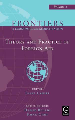 Theory and Practice of Foreign Aid de Sajal Lahiri