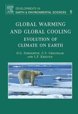 Global Warming and Global Cooling: Evolution of Climate on Earth de O.G. Sorokhtin