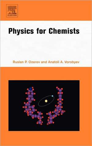 Physics for Chemists de Ruslan P. Ozerov