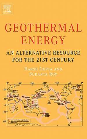 Geothermal Energy: An Alternative Resource for the 21st Century de Harsh K. Gupta