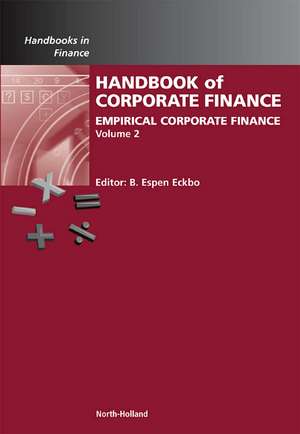 Handbook of Empirical Corporate Finance: Empirical Corporate Finance de Bjørn Espen Eckbo