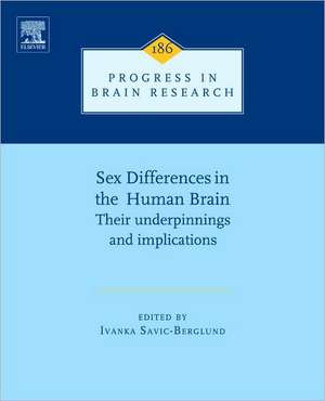 Sex Differences in the Human Brain, their Underpinnings and Implications de Ivanka Savic