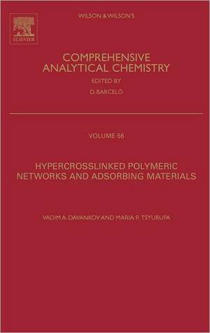 Hypercrosslinked Polymeric Networks and Adsorbing Materials: Synthesis, Properties, Structure, and Applications de Vadim Davankov