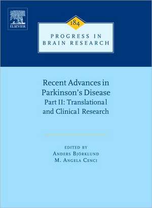 Recent Advances in Parkinsons Disease: Part II: Translational and Clinical Research de Anders Bjorklund