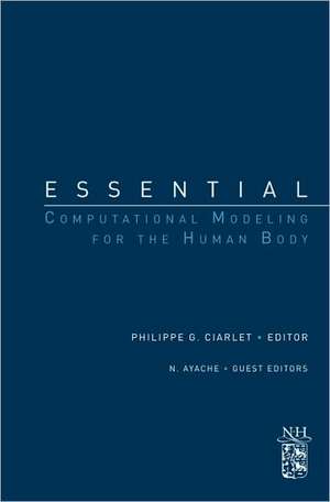 Essential Computational Modeling for the Human Body de Philippe G. Ciarlet