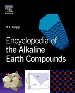 Encyclopedia of the Alkaline Earth Compounds de Richard C. Ropp