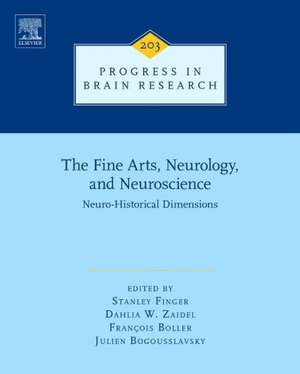 The Fine Arts, Neurology, and Neuroscience: Neuro-Historical Dimensions de Stanley Finger