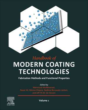 Handbook of Modern Coating Technologies: Fabrication Methods and Functional Properties de Mahmood Aliofkhazraei