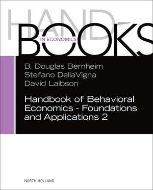 Handbook of Behavioral Economics - Foundations and Applications 2 de B. Douglas Bernheim