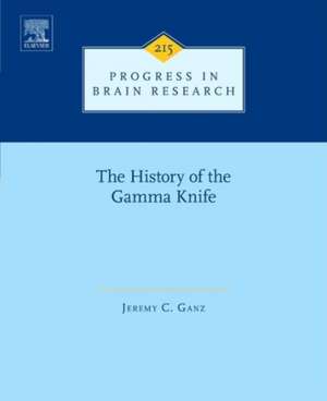 The History of the Gamma Knife de Jeremy C. Ganz