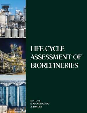 Life-Cycle Assessment of Biorefineries de Edgard Gnansounou